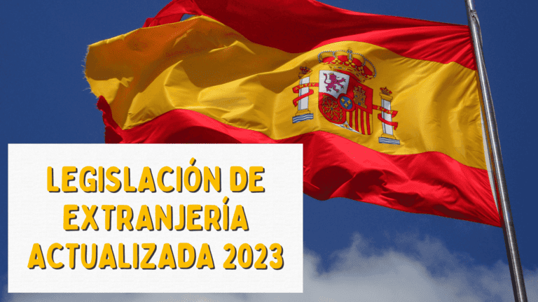 Legislación de extranjería actualizada 2023